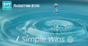 Hutdogs Marketing Bites banner - water drop - Simple wins